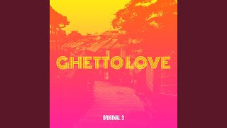 Ghetto Love [upl. by Eitsyrc38]