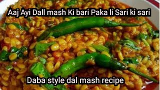 Aaj Ayi dal mash ki bari Paka li Sari ki saridal mash recipedaba style dal mash recipe [upl. by Refennej]