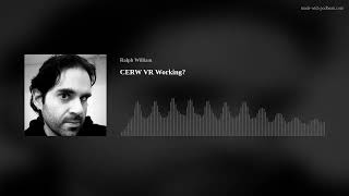 CERW VR Working [upl. by Bocoj]