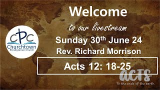 Churchtown Presbyterian Church  Sunday 30th June 24  Rev Richard Morrison [upl. by Annahsar]