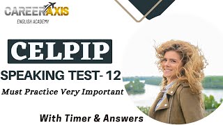 Celpip Speaking Mock Test  12 With Sample Answers  Celpip Speaking Practice Test [upl. by Staw]