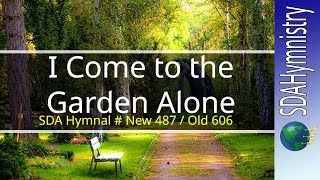 I Come to the Garden Alone with Lyrics Solemn Karaoke style Video for Worship  SDA Hymn Ministry [upl. by Icart732]