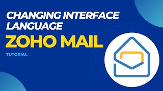 Zoho Mail how to change interface language [upl. by Dorine]