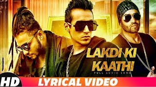 Lakdi ki kaathi Lyrical  Harshi Tomar Ft Raftaar amp JSL  Latest Punjabi Songs 2019 [upl. by Ahsinat67]