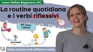 38 Learn Italian Beginners A1 I verbi riflessivi Daily routine and reflexive verbs [upl. by Hum]