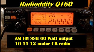 Radioddity QT60 60 Watt 10 11 and 12 meter CB radio [upl. by Lavelle]