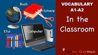 Learn German  German Vocabulary  Im Klassenzimmer  Classroom objects  A1 [upl. by Geaghan]