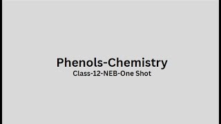 Phenols Organic ChemistryClass 12NEB One Shot Final RevisionMust Watch [upl. by Hassadah253]