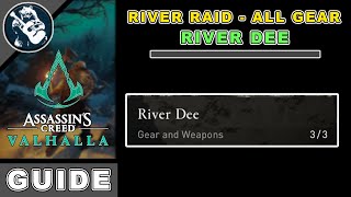 All River Dee Loot for Assassins Creed Valhalla River Raids Gear Locations [upl. by Aniarrol103]