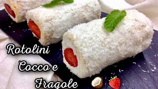 ROTOLINI COCCO E FRAGOLE ricetta facilissima e sfiziosa Tutti a Tavola [upl. by Elletnohs]