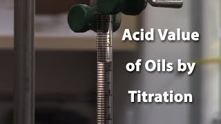 Acid Value of Oils by Titration for Biodiesel [upl. by Thirion155]