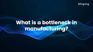 What is a Bottleneck in Manufacturing [upl. by Ahsratal480]