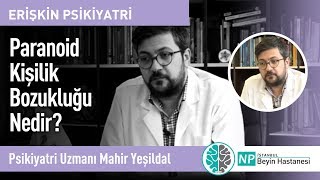 Paranoid Kişilik Bozukluğu Nedir [upl. by Teryl]