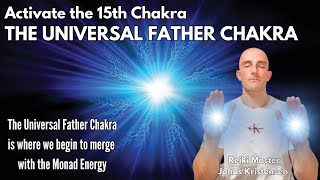 Reiki for the Universal Father Chakra  Energy Healing [upl. by Bower399]