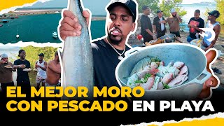 EL MEJOR MORO GUANDULE CON PESCADO EN LA PLAYA 😱 EL DOTOL NASTRA [upl. by Nortal]