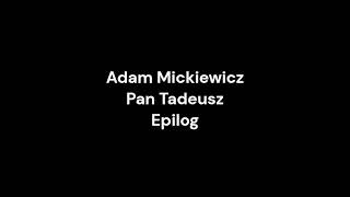 Pan Tadeusz Epilog [upl. by Bronez]