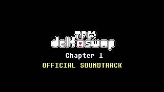 TFGDeltaswap Chapter 1 OST 11 Toughen Up Game Over [upl. by Corie653]