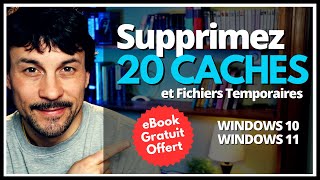 Nettoyez Windows 10 ou 11 en Profondeur 20 Caches  Fichiers Temporaires à Supprimer  eBook Inclus [upl. by O'Donovan322]