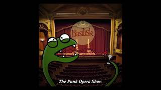 The Basilisks  The Punk Opera Show FULL EP 2023 [upl. by Firmin]