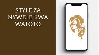 Style za Nywele Kwa Watoto [upl. by Akit451]