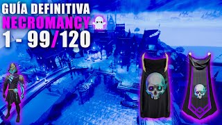 🟣Guía DEFINITIVA NECROMANCY👻 de 1  99120 Runescape 3 ESPAÑOL [upl. by Anear502]