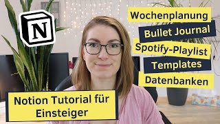 Notion Tutorial für Anfänger und Einsteiger deutsch  Bullet Journal Wochenplan SpotifyPlaylist [upl. by Herbert]