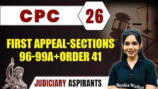 CPC 26  FIRST APPEALSECTIONS 9699A  ORDER 41  Major Law  Judiciary Exam Preparation [upl. by Lleda842]