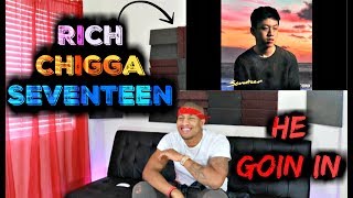 Rich Chigga  Seventeen Official Audio Reaction [upl. by Damick]