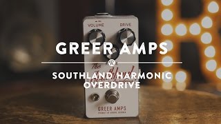 Greer Amps Southland Harmonic Overdrive  Reverb Demo Video [upl. by Sakhuja]