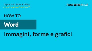 Word immagini forme e grafici  FASTWEB PLUS [upl. by Etteuqal151]