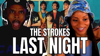 🎵 ​The Strokes  Last Night REACTION [upl. by Bridgette]