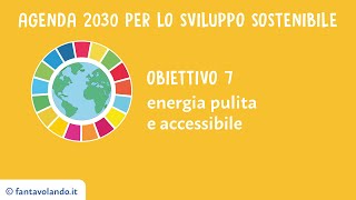 Agenda 2030 obiettivo 7 [upl. by Cordula]