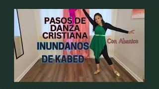 PASOS DE DANZA CRISTIANA  Inundanos  Kabed [upl. by Bac]