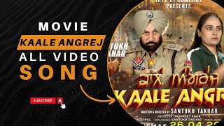 Kaale Angrej Movie All Video Song  Jazzi Pal  Santokh Takhar  2024  New Action Punjabi Movie [upl. by Agostino]