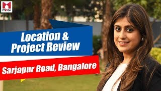 Sarjapur Road Bangalore Review Price of Houses Apartments Villas Plots Commercial Property [upl. by Nigrom]