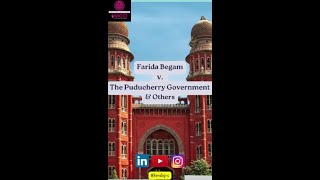 Farida Begam v The Puducherry Government and others [upl. by Elyrrad808]