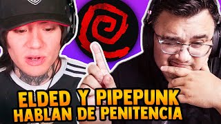 ELDED Y PIPEPUNK HABLAN DEL EVENTO PENITENCIA [upl. by Weirick]