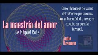 LA MAESTRÍA DEL AMOR AUDIORESUMEN [upl. by Nitsid]