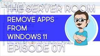 Removing Applications from Windows 11 ISO Image – The Server Room 071 [upl. by Alissa65]