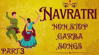 NAVRATRI NONSTOP GARBA SONGS 2024 PART3 BOLLYWOOD GARBA MASHUP [upl. by Anyak350]