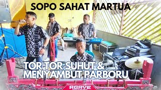 SOPO SAHAT MARTUA SIDIKALANG  TOR TOR SUHUT  MENYAMBUT PARBORU [upl. by Noremak]