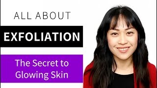 How to Get Glowing Skin All About Exfoliation Lab Muffin Beauty Science [upl. by Alana450]