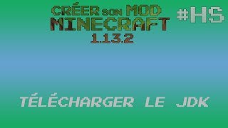 TÉLÉCHARGER ET INSTALLER LE JDK HS  CRÉER SON MOD MINECRAFT 1132 [upl. by Francisca686]