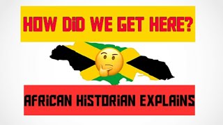 How Did Slaves Arrived In Jamaica African Historian Explains [upl. by Rawdon823]