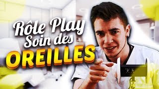 👂 Asmr  Rôle Play Soin des Oreilles  fr  👂 [upl. by Fillbert671]