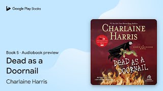 Dead as a Doornail by Charlaine Harris · Audiobook preview [upl. by Thorin]