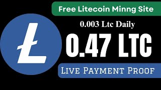 Ltc Miner Free  04 Litecoin Live Payment Proof  Crypto Mining  Litecoin Mining  Abid STV [upl. by Ennaehr]