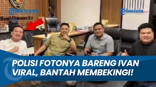 Diduga Bekingi Ivan Sugianto Foto Barengnya Viral Klarifikasi Wakasat Reskrim Polrestabes Surabaya [upl. by Leiad]