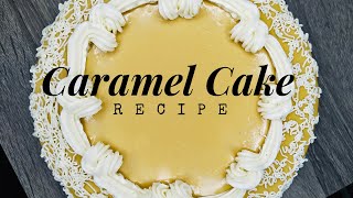 Caramel Cake Recipe [upl. by Gabbie]