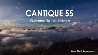 CANTIQUE 55 HYMNES ET LOUANGES DES EGLISES ADVENTISTES DU SEPTIÈME JOUR [upl. by Annola]